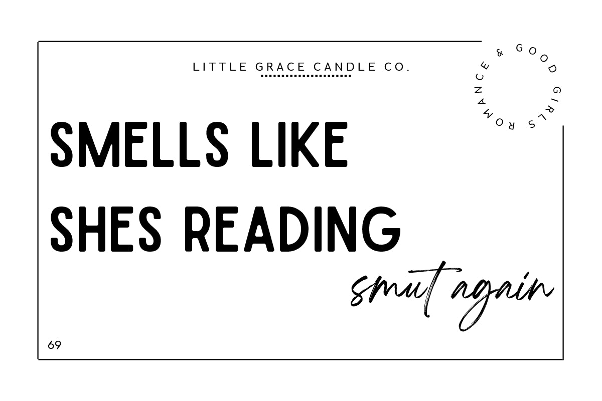 Smells like she's reading Smut Again | Soy Wax Candle | Wooden Wick